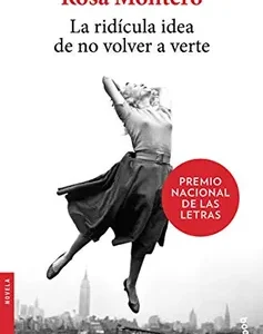 La Ridicula Idea de no Volver a Verte