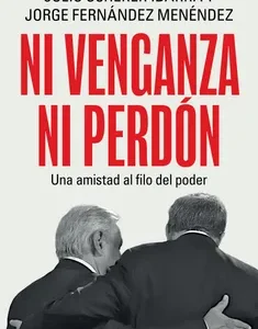 Ni venganza ni perdón: Una amistad al filo del poder